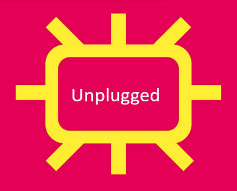 Unplugged