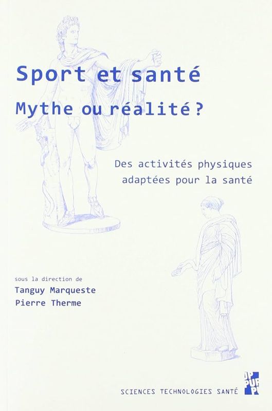 Sport et santé. Mythe ou réalité ? Des activités physiques adaptées pour la santé