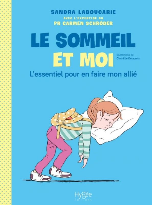 Le sommeil et moi. L'essentiel pour en faire mon allié
