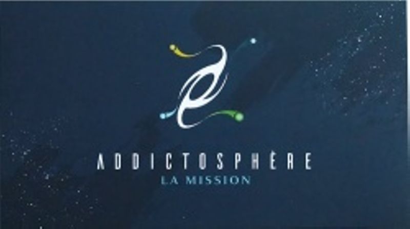 Addictosphère. La mission