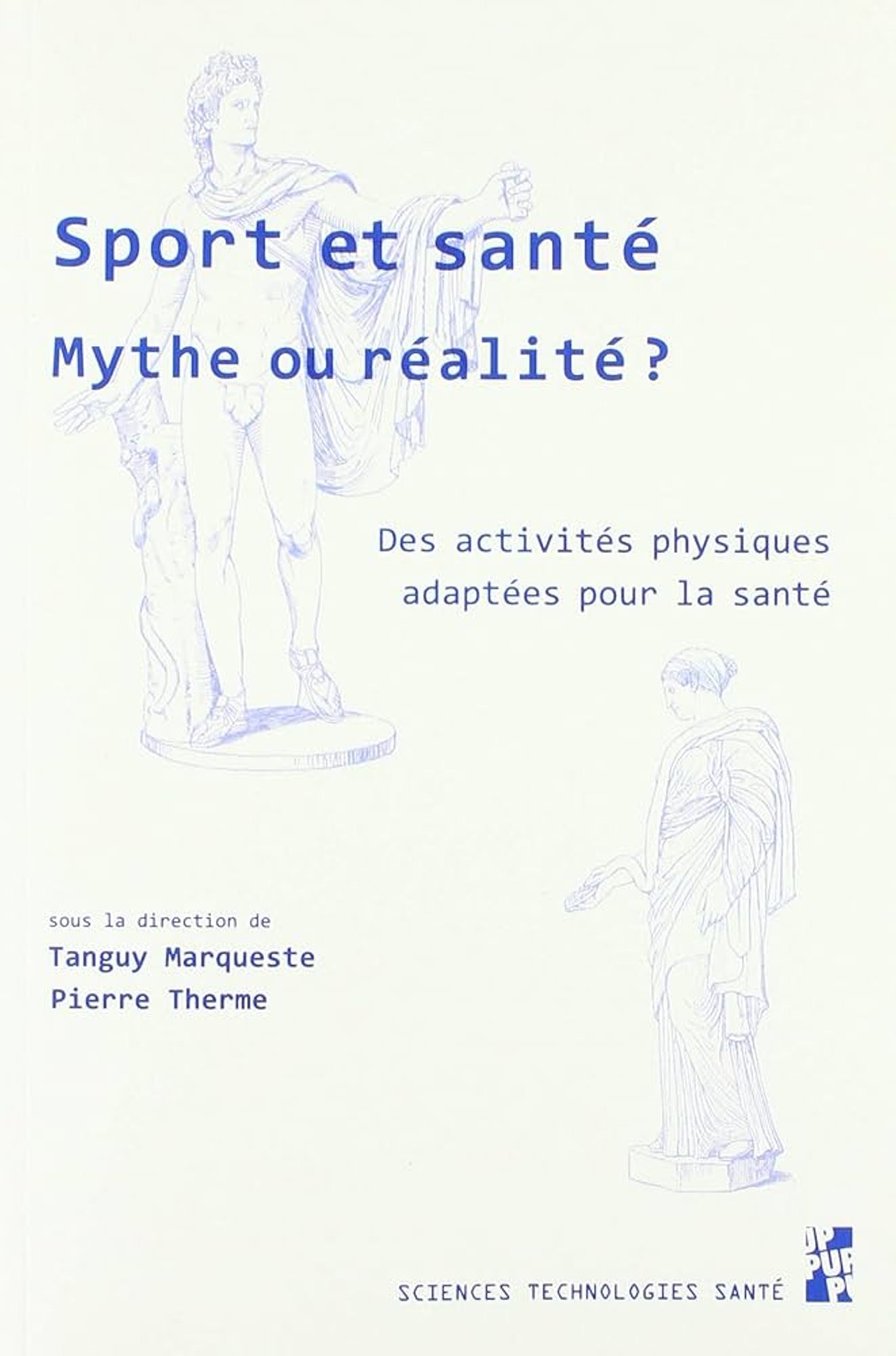 Sport et santé. Mythe ou réalité ? Des activités physiques adaptées pour la santé
